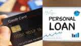 Personal Loan and Credit Card are two different methods of loan When is it right to take a personal loan and when to take credit card loan know the difference