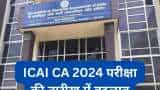 ICAI Exam Dates May 2024 CA Inter Final new dates announced check here full notification