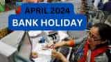 Bank Holidays in April 2024 bank will remain closed for 14 days check full list here