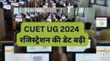 CUET UG 2024 Registration Application deadline extended till march 31 check details here
