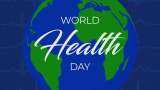 world health day 2024 why we celebrate world health day know theme history significance of this day