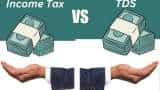 income tax vs tds how are these two different every taxpayer should know for better tax planning
