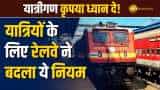 Indian Railway: रेल यात्री के शौकीन है? तो टिकट खरीदने से पहले जान लें रेलवे का ये नया नियम!