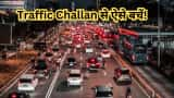 traffic challan rules for car and bike driver in india check what not to do 