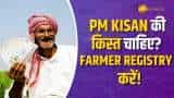 PM Kisan Yojana:  Farmer Registry है अनिवार्य नहीं तो अगली किस्त रुक सकती है