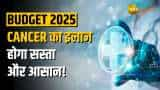 Budget 2025 में Health Sector के लिए बड़े ऐलान, अब कैंसर का इलाज होगा सस्ता और आसान! जानिए डिटेल