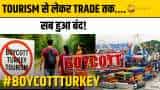 Boycott Turkey: Tourism से लेकर Trade तक….सबकुछ ठप! | Turkey-India Conflict Explained