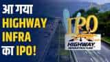 Highway Infrastructure IPO GMP in Hindi, IPO Highway Infrastructure GMP, Is Highway Infrastructure IPO Good, Highway Infrastructure IPO Allotment, Highway Infrastructure IPO Review, Highway Infrastructure IPO Price, Highway Infrastructure IPO Subscription Status, Highway Infrastructure IPO is Good or Bad