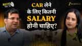 sanjay kathuria, car buying rule, total cost of ownership, salary class finance, car emi calculation, used car vs new car, personal finance india, wealth creation, financial discipline, salary trap, car loan mistake, bucks talk, zee business, finance podcast, smart money habits, lifestyle inflation, middle class wealth mistakes,
