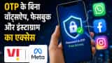 Vodafone Idea Meta Partner to Deliver Safer Faster and Seamless Verification for Vi Users Across Meta Platforms