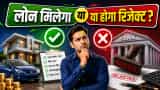 7 Factors That Decide Whether Your Loan Gets Approved or Rejected