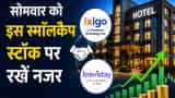 Ixigo to acquire 55 stake in Brevistay for 66 crore including non-compete fee stock in focus