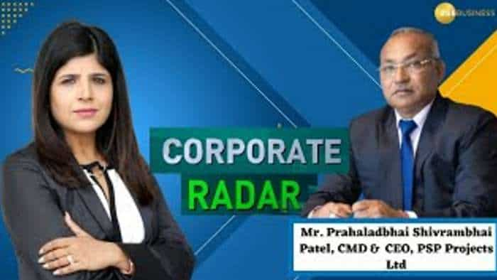 Corporate Radar: ज़ी बिज़नेस के साथ खास बातचीत में PSP Projects Limited के CMD & CEO, प्रह्लादभाई शिवरामभाई