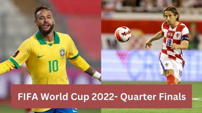 FIFA World Cup 2022 Quarter Finals semi finals final match schedule Croatia vs Brazil Quarter Final Match live updates