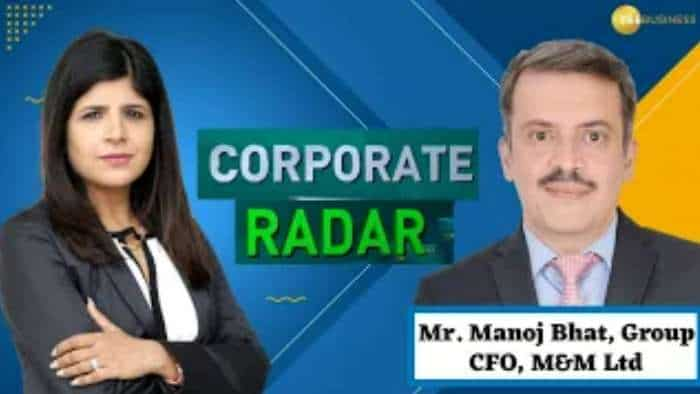 Corporate Radar: ज़ी बिज़नेस के साथ खास बातचीत में M&M के ग्रुप CFO, मनोज भट