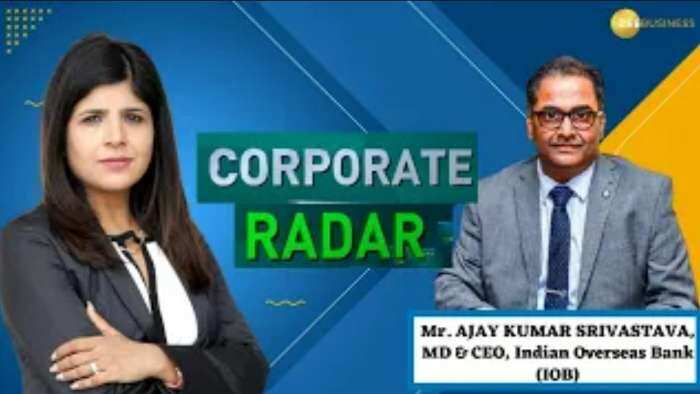 Corporate Radar: ज़ी बिज़नेस के साथ खास बातचीत में Indian Overseas Bank के MD & CEO, अजय कुमार श्रीवास्तव