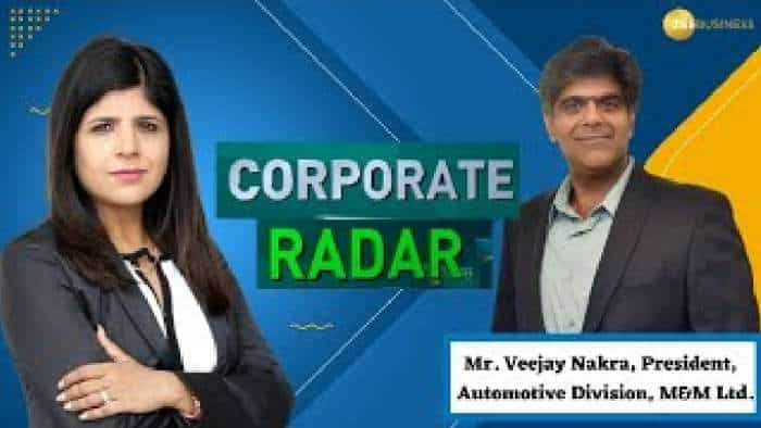 Corporate Radar: ज़ी बिज़नेस के साथ खास बातचीत में M&M के प्रेसिडेंट(ऑटोमोटिव सेक्टर), विजय नाकरा