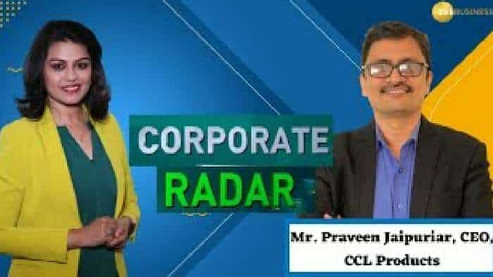 Corporate Radar: ज़ी बिज़नेस के साथ खास बातचीत में CCL Products के CEO, प्रवीण जयपुरियार