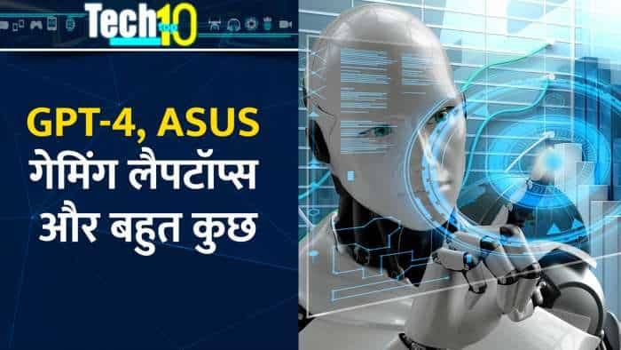 Tech Top 10: GPT-4, Poco X5 5G फोन और Asus गेमिंग लैपटॉप्स तक- जानिए हफ्ते के लेटेस्ट टेक अपडेट्स