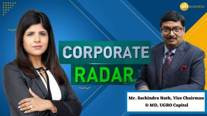 Corporate Radar: ज़ी बिज़नेस के साथ खास बातचीत में UGRO Capital के VC & MD, सचिंद्र नाथ