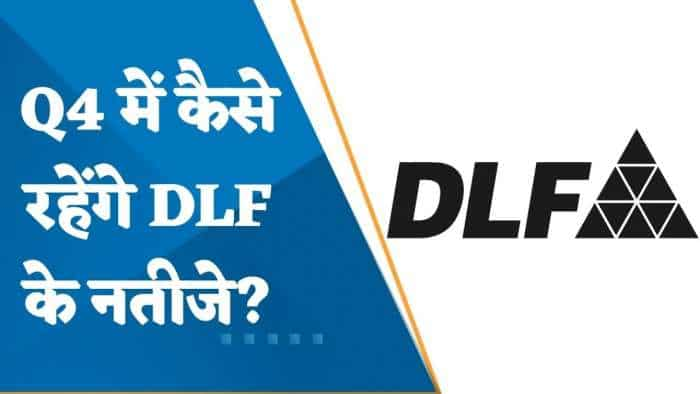 DLF Q4 Result Preview: Q4 में कैसे रहेंगे DLF के नतीजे? जानिए पूरी डिटेल्स यहां