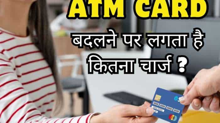 ATM-Cum-Debit card replacement charges of SBI, HDFC Bank, ICICI Bank, Canera Bank, Punjab National Bank