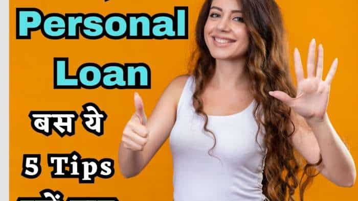 Here are 5 tips to get personal loan at lowest interest rates