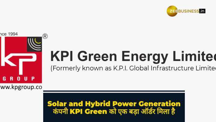 KPI Green Energy को वीकेंड में मिला बड़ा ऑर्डर,1 साल में दे चूका है तगड़ा रिटर्न