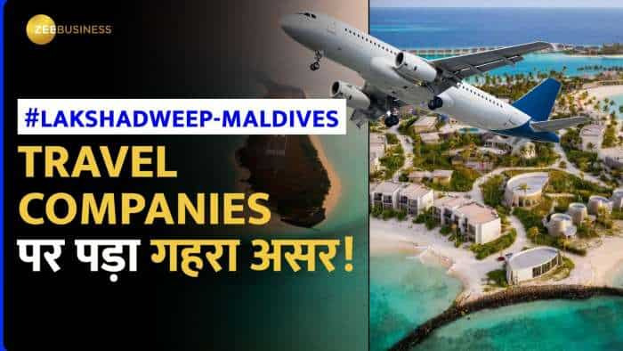 Lakshadweep-Maldives Controversy: Travel Companies पर कैसा पड़ रहा असर?