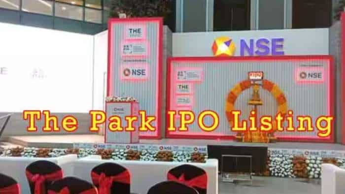 The Park Hotels IPO की शानदार एंट्री, 21% प्रीमियम पर शेयर लिस्ट, अनिल सिंघवी ने निवेशकों को दी ये सलाह