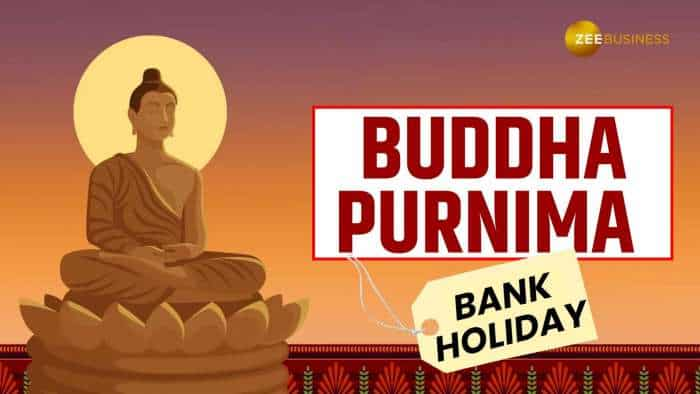 Buddha Purnima 2024 Bank Holiday: इन 18 जगहों पर बैंकों की छुट्टी, 3 दिन में निपटा लें काम