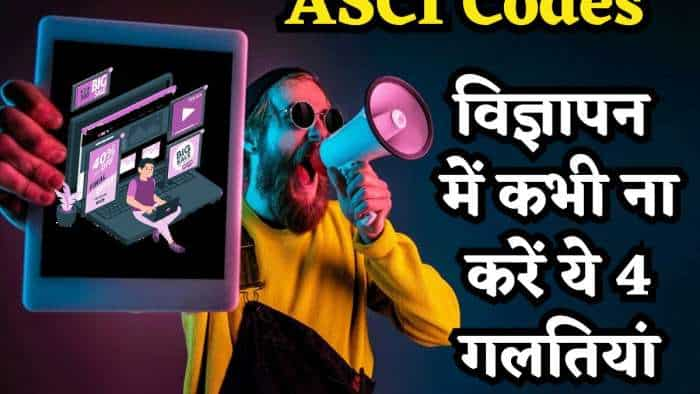 ASCI has taken action against 3200 ads, know what is asci codes and when a company becomes ad violator