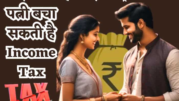 Income tax saving tips transfer money to wife account tax rules