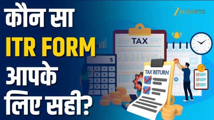  VIDEO: ITR Filing में कौन-सा Form आपके लिए Perfect? 