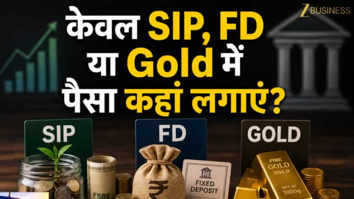 SIP, FD या Gold? साल 2026 में पैसा कहां लगाने से बनेगी बात? CA से समझें पहले सेव करें या पहले निवेश?