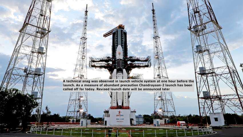 चंद्रयान-2 की लॉन्चिंग फिलहाल तकनीकी वजहों से टली, ISRO ने कही ये बात