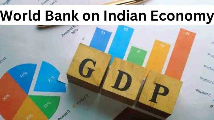 भारतीय अर्थव्यवस्था के लिए अच्छी खबर, World Bank ने ग्रोथ का अनुमान बढ़ाया