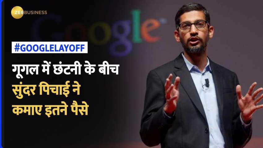 Google में Layoffs के बीच CEO Sundar Pichai की भारी कमाई | Zee Business ...