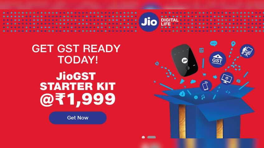 Reliance Jio offers GST Suvidha Provider services; rollsout JioGST starter kit for Rs 1999