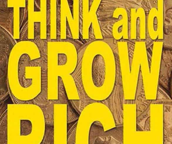 ''Think, Grow and Rich'' by Napoleon Hill