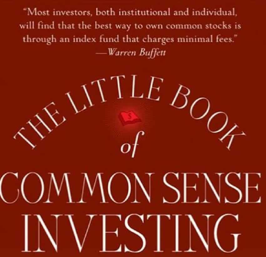 "The Little Book of Common Sense Investing: The Only Way to Guarantee Your Fair Share of Stock Market Returns"