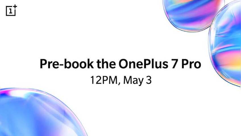 OnePlus 7 Pro pre-booking to start today: Here is what we know about this flagship so far