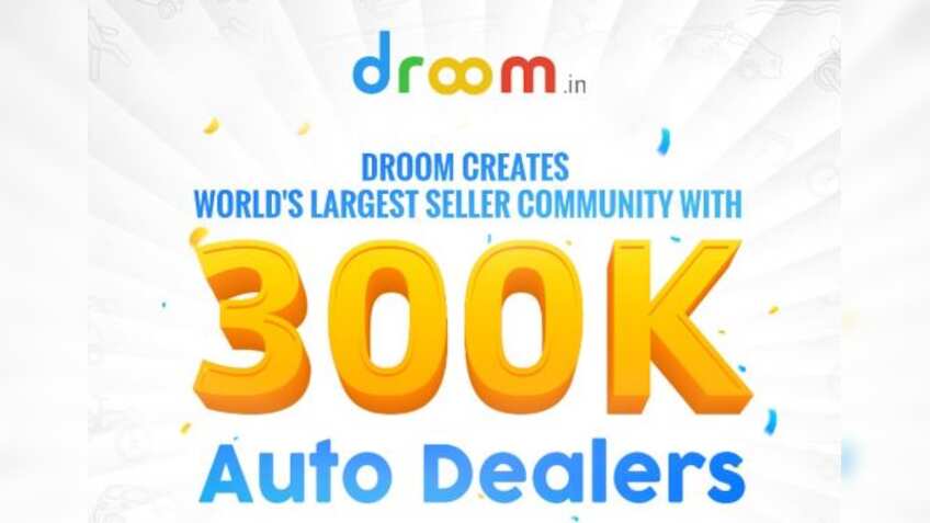 Record! Droom creates world's largest auto dealer community, crosses 300k-mark on its platform