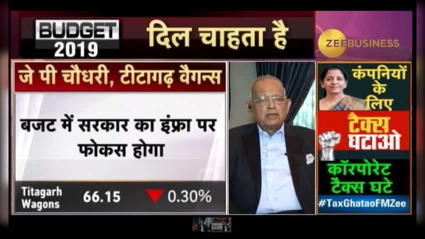 Good Budget is required to support pragmatic policies of government; says JP Chowdhary, Titagarh Wagons