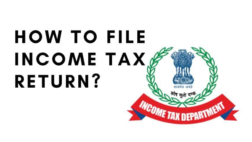 ITR Last Date: How to file return of income?