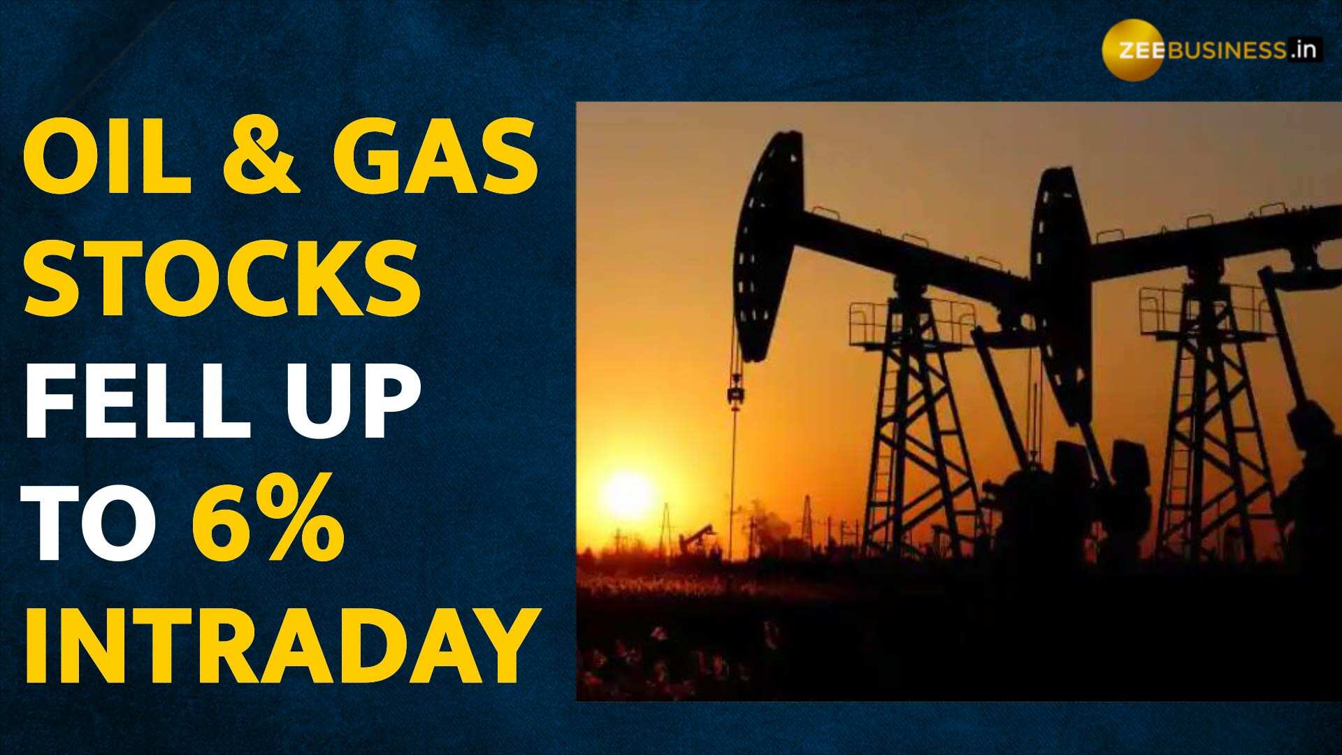Oil & Gas Stocks tumble up to 6 intraday, what brokerages