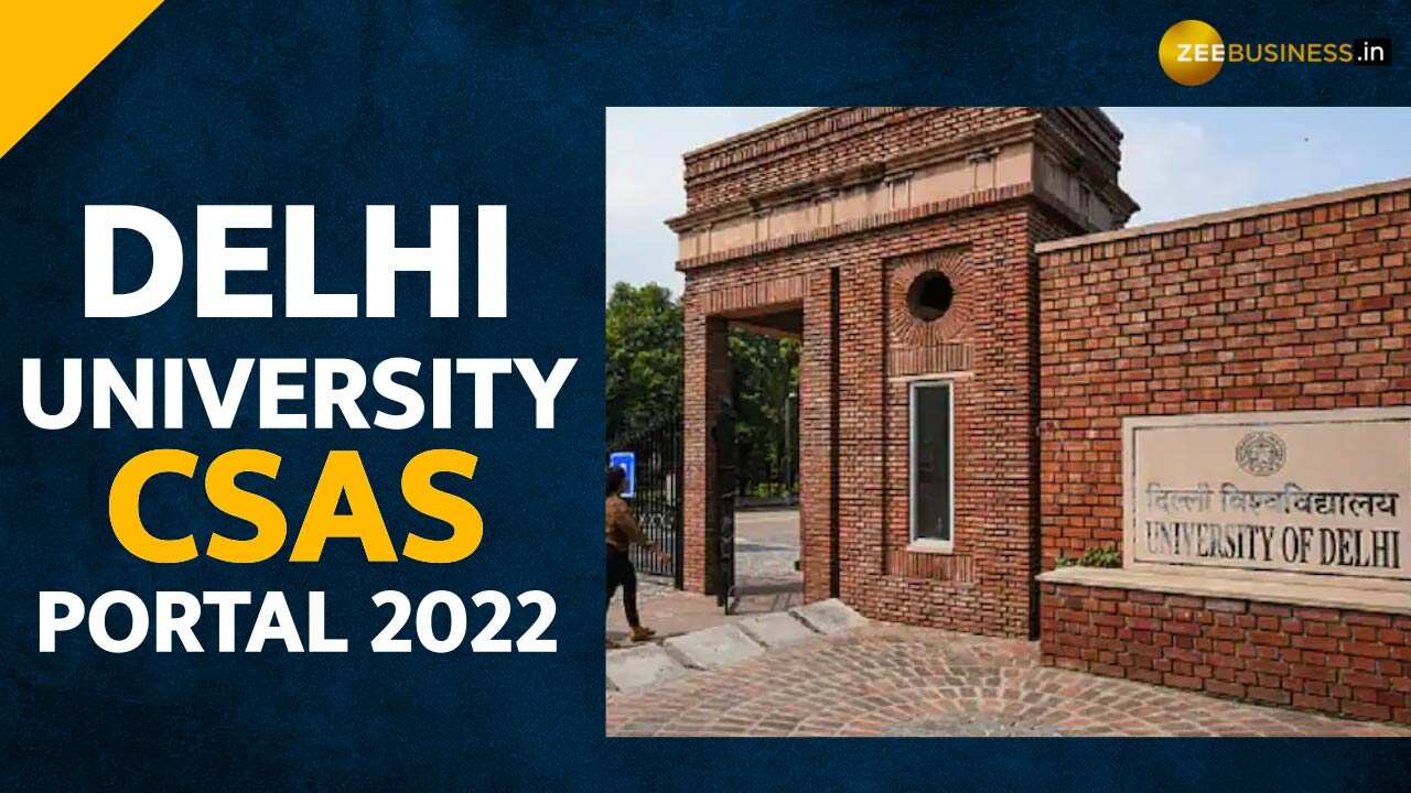 DU Admission 2022 Through CSAS - What Students Should Know? | Zee Business