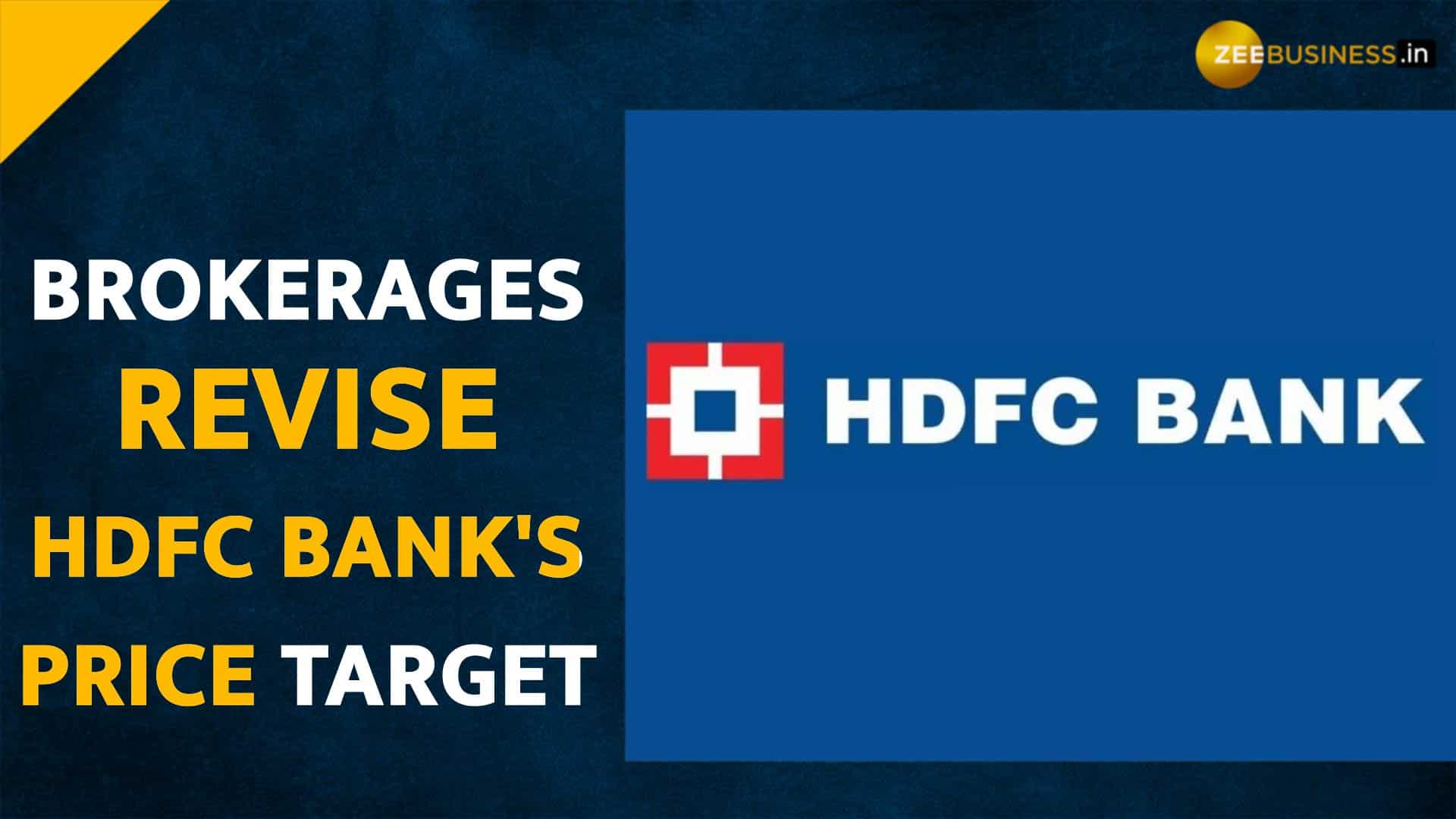  Brokerages revises HDFC Bank’s stock price target -- Check Here