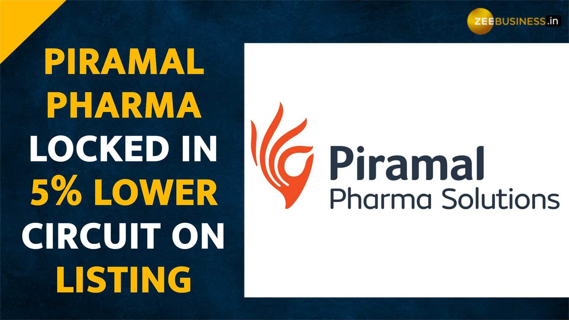 Piramal Pharma Shares Hit 5% Lower Circuit On Listing After The ...