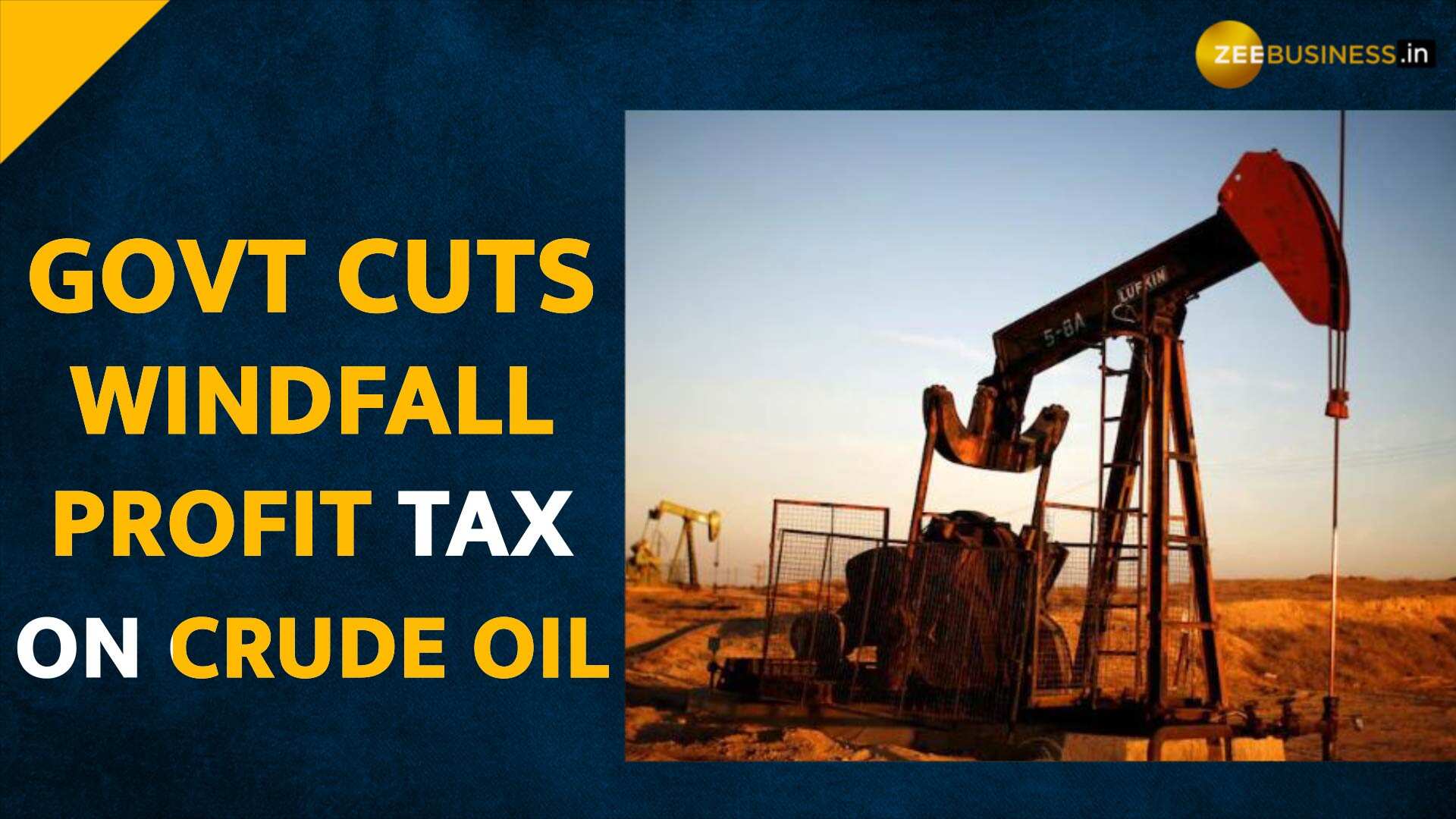 Government Cuts Windfall Tax On Domestic Crude Oil Hikes Taxes On Atf Diesel Zee Business 